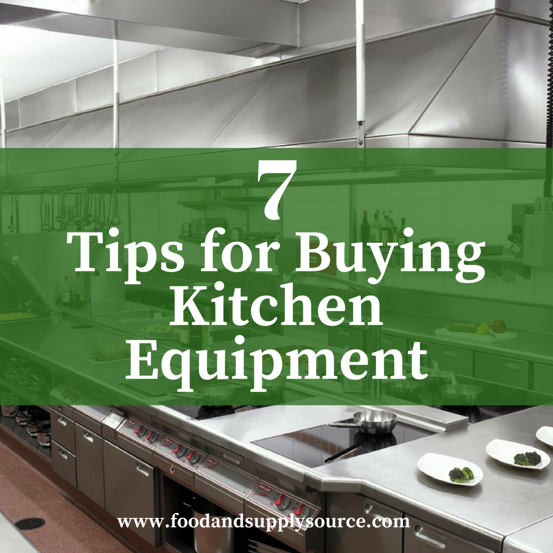 7 Tips for Buying Kitchen Equipment - Food & Supply Source