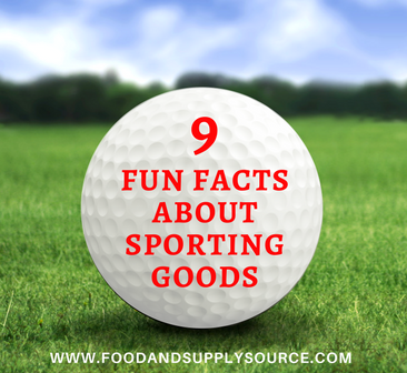 9 Fun Facts About Sporting Equipment - Food & Supply Source